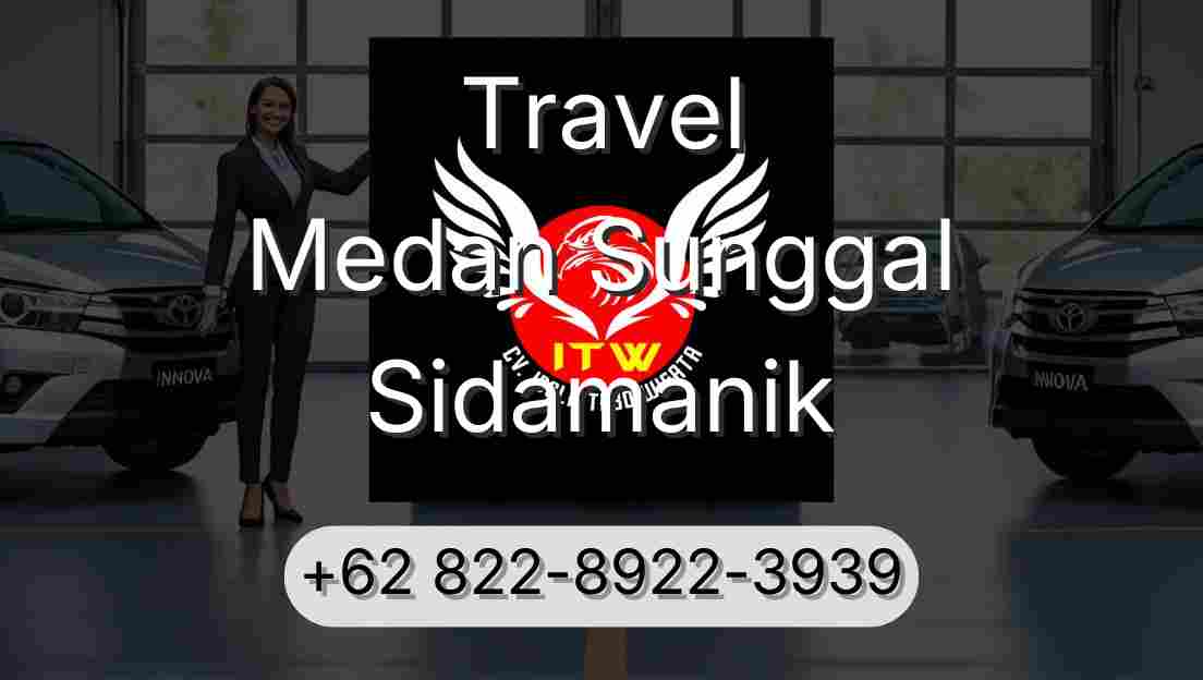 Travel Medan Sunggal Sidamanik