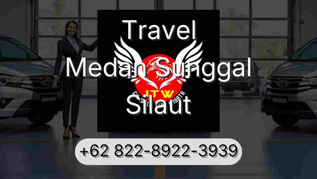 Travel Medan Sunggal Silaut