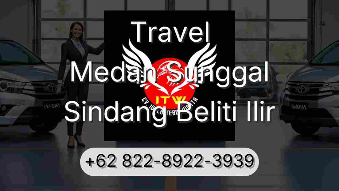Travel Medan Sunggal Sindang Beliti Ilir