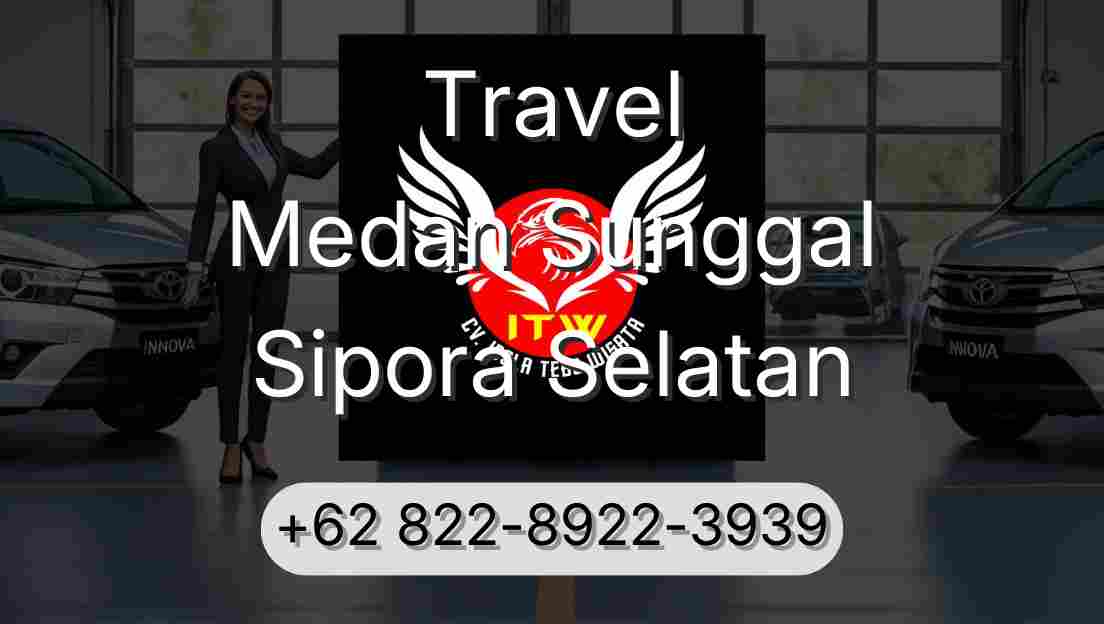 Travel Medan Sunggal Sipora Selatan