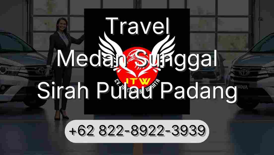 Travel Medan Sunggal Sirah Pulau Padang