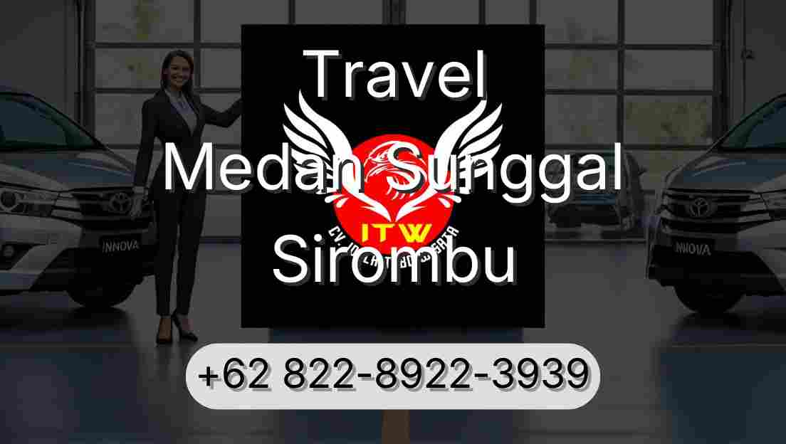 Travel Medan Sunggal Sirombu