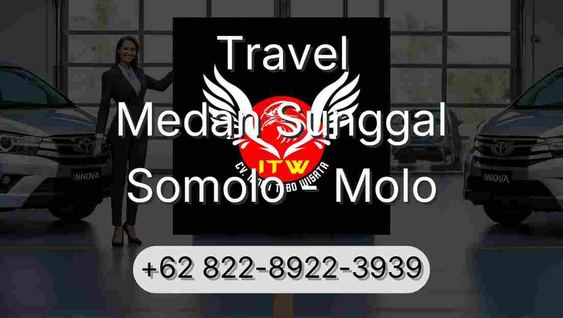 Travel Medan Sunggal Somolo - Molo