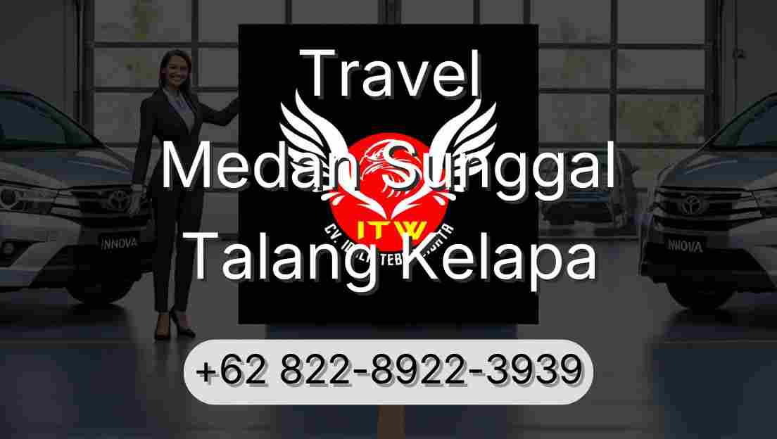 Travel Medan Sunggal Talang Kelapa