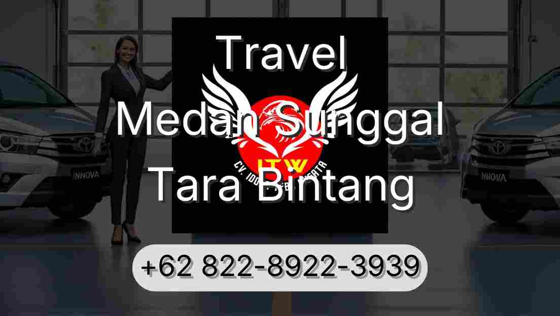 Travel Medan Sunggal Tara Bintang
