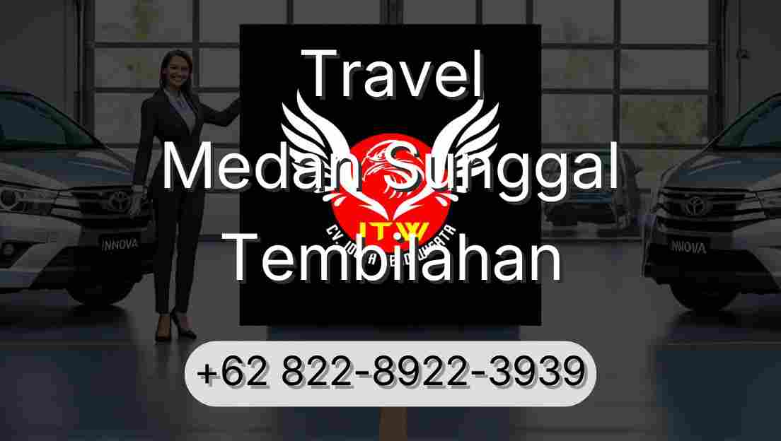 Travel Medan Sunggal Tembilahan