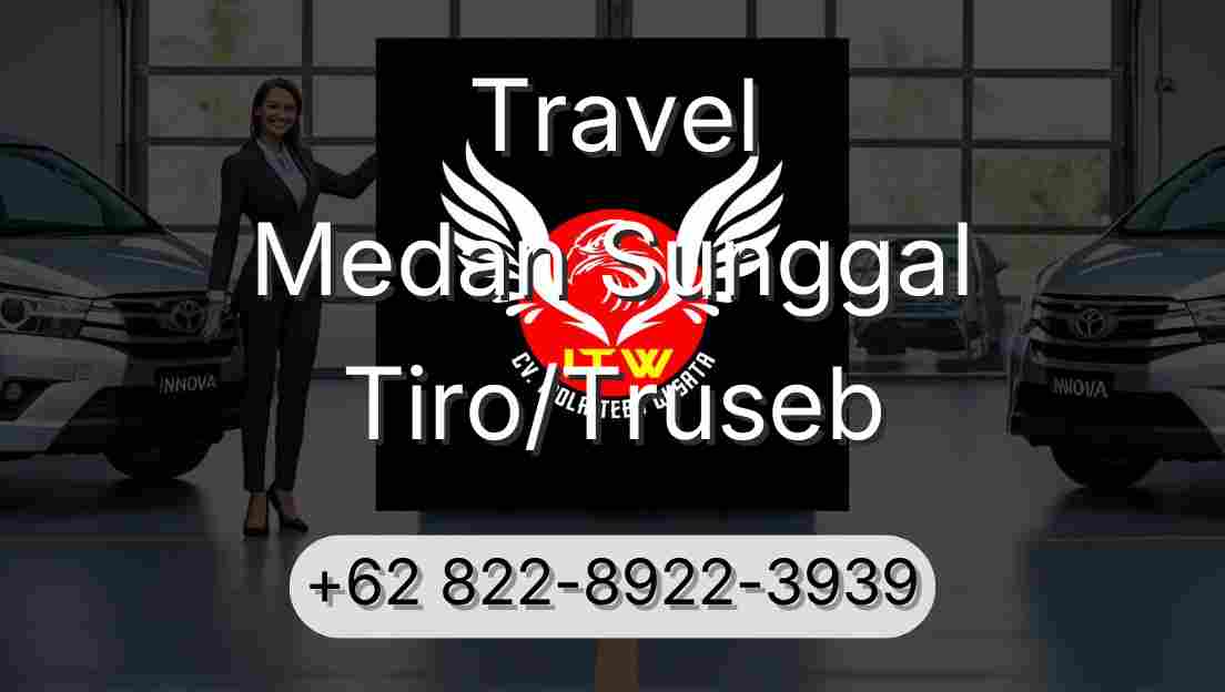 Travel Medan Sunggal Tiro/Truseb