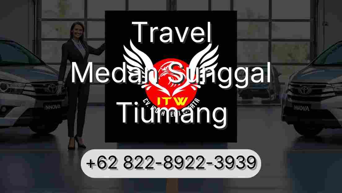 Travel Medan Sunggal Tiumang