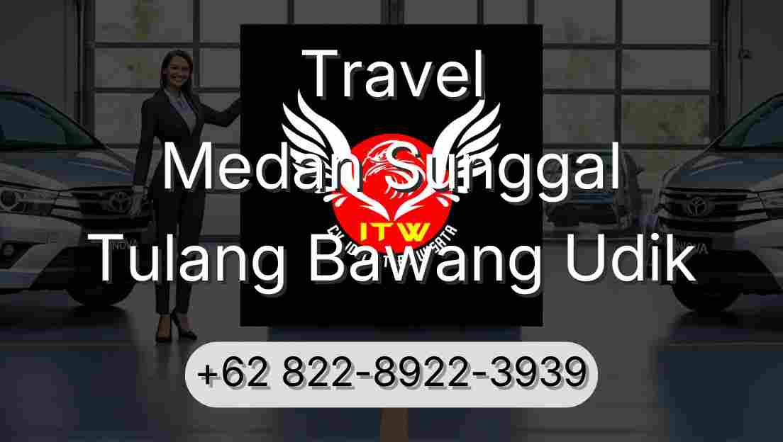 Travel Medan Sunggal Tulang Bawang Udik
