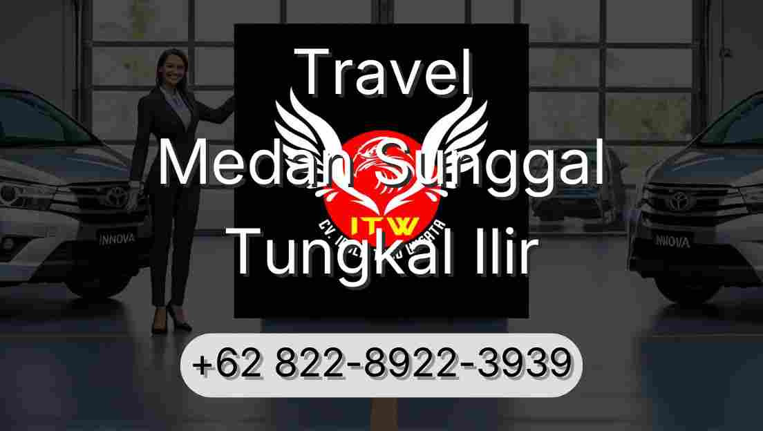 Travel Medan Sunggal Tungkal Ilir