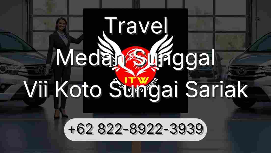 Travel Medan Sunggal Vii Koto Sungai Sariak