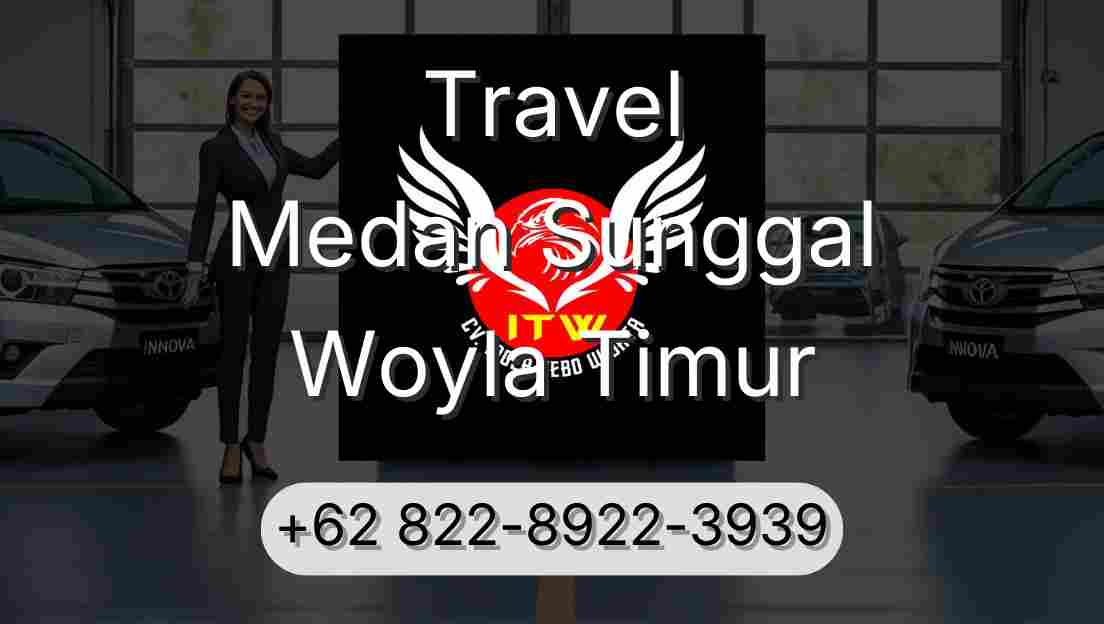 Travel Medan Sunggal Woyla Timur