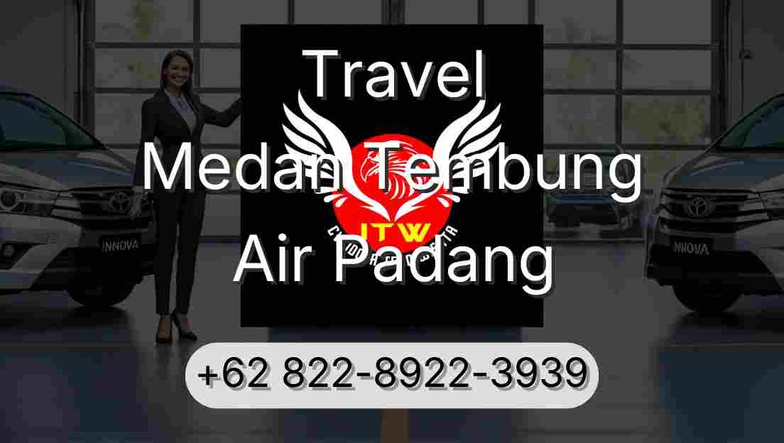 Travel Medan Tembung Air Padang