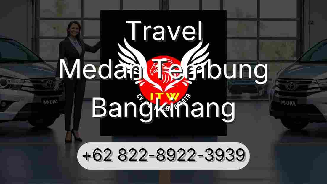 Travel Medan Tembung Bangkinang
