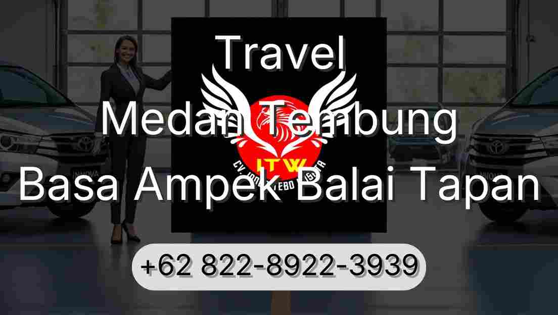 Travel Medan Tembung Basa Ampek Balai Tapan