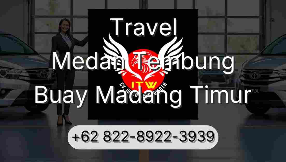 Travel Medan Tembung Buay Madang Timur