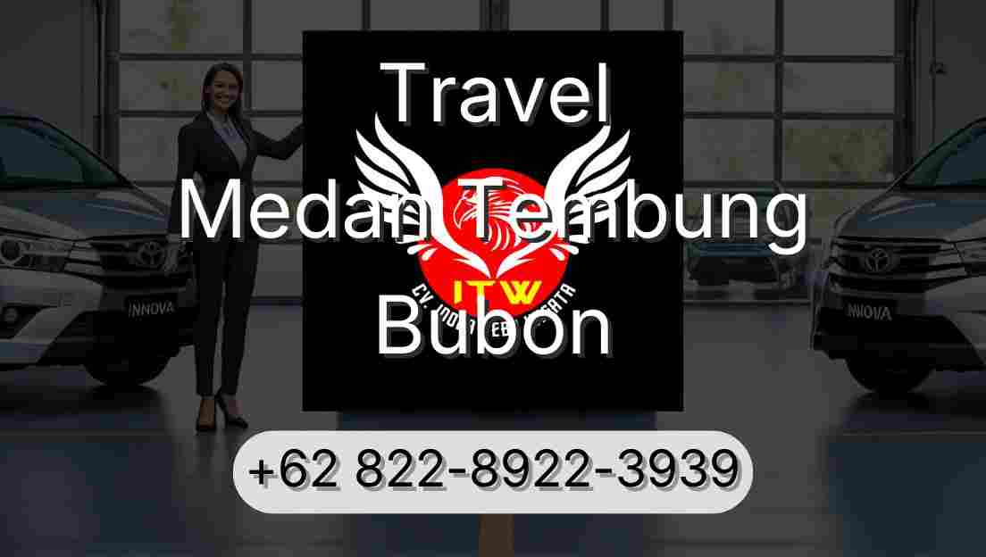 Travel Medan Tembung Bubon