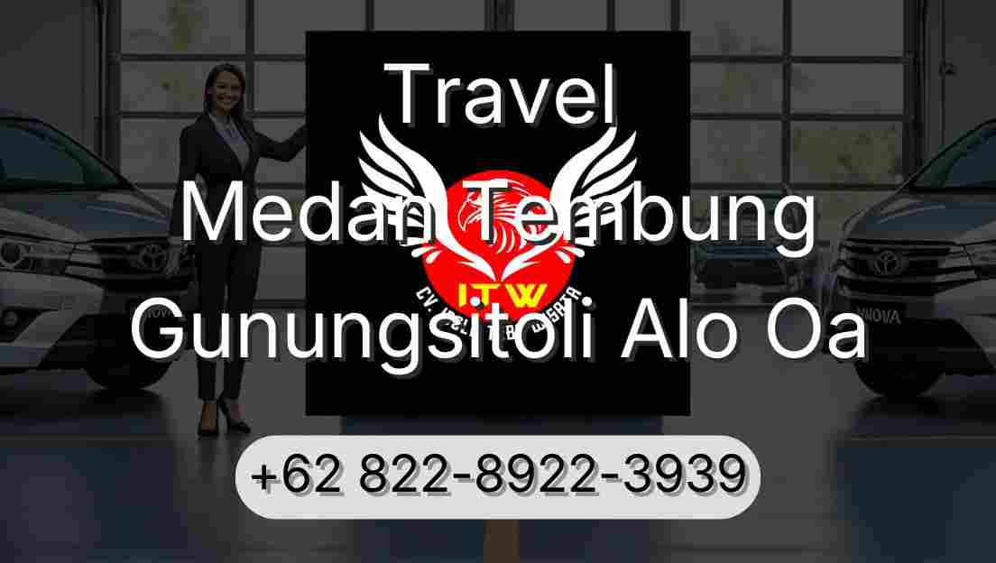 Travel Medan Tembung Gunungsitoli Alo Oa