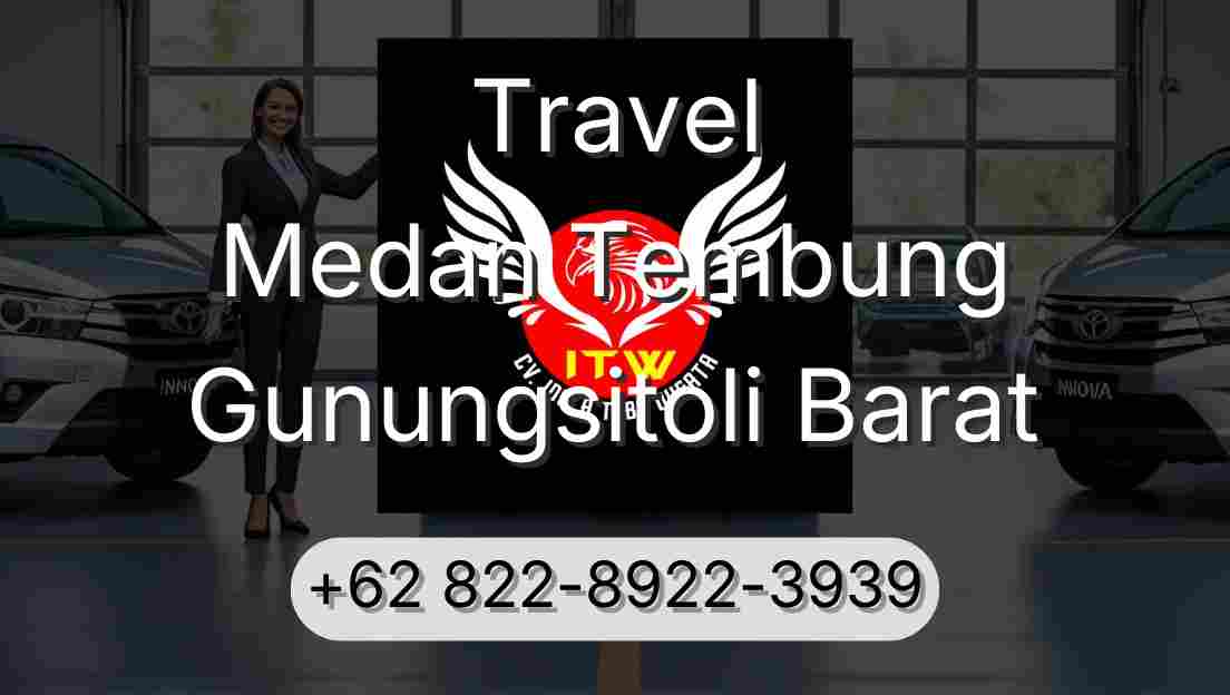 Travel Medan Tembung Gunungsitoli Barat