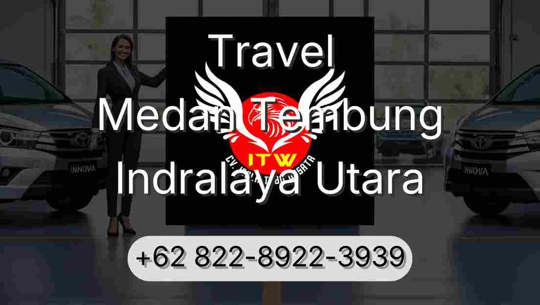 Travel Medan Tembung Indralaya Utara