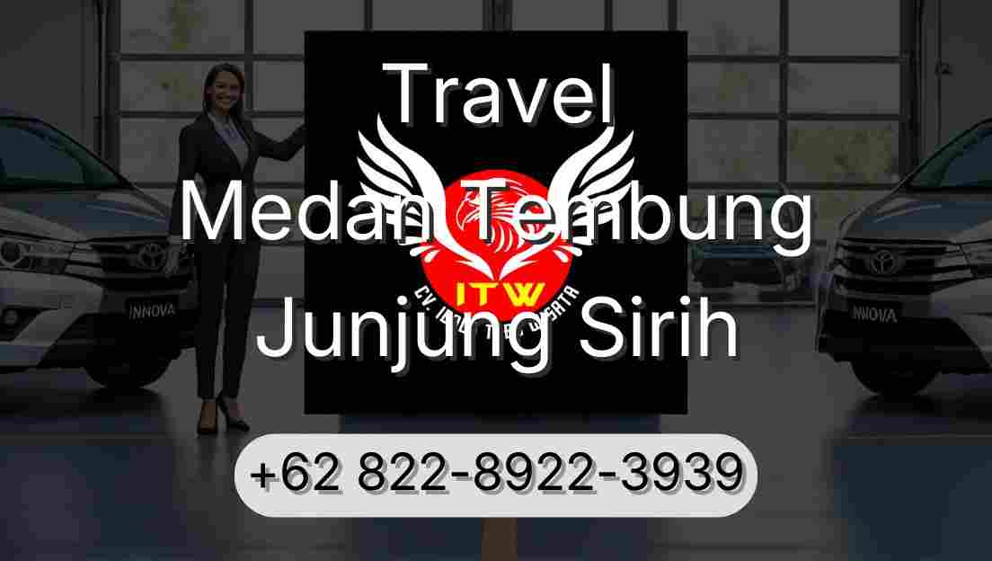 Travel Medan Tembung Junjung Sirih