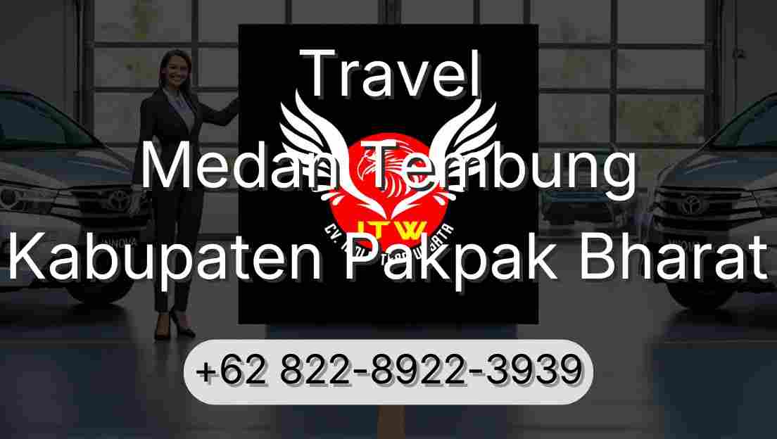 Travel Medan Tembung Kabupaten Pakpak Bharat