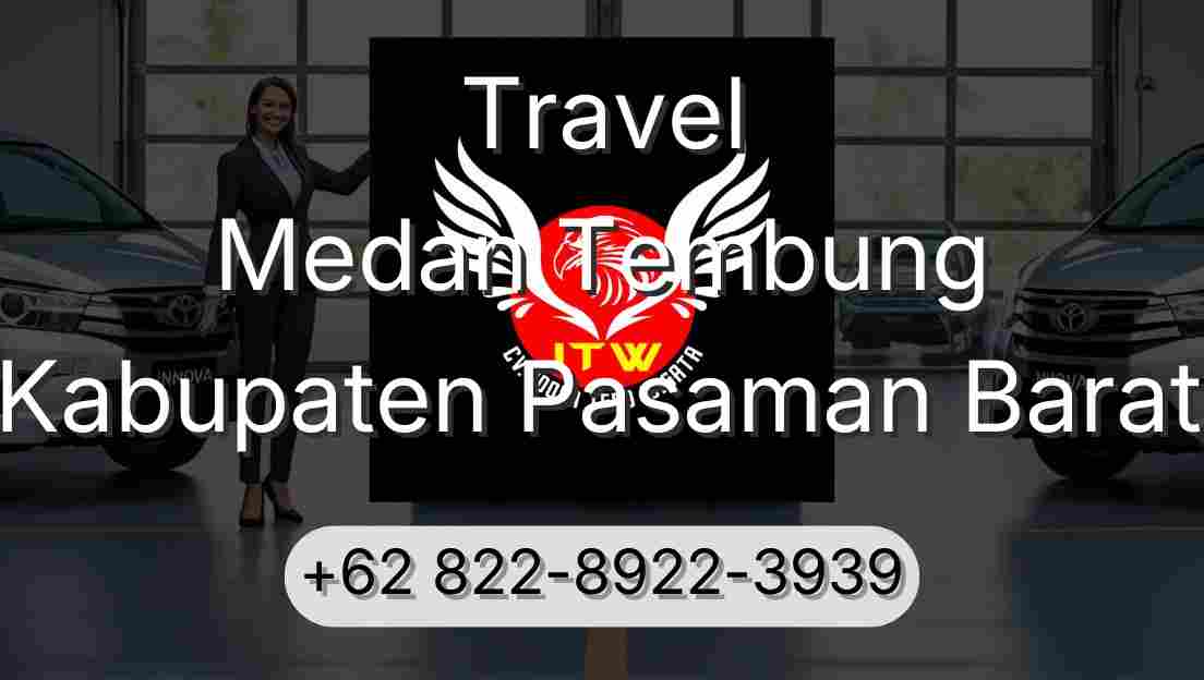 Travel Medan Tembung Kabupaten Pasaman Barat