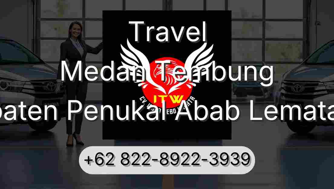 Travel Medan Tembung Kabupaten Penukal Abab Lematang Ilir