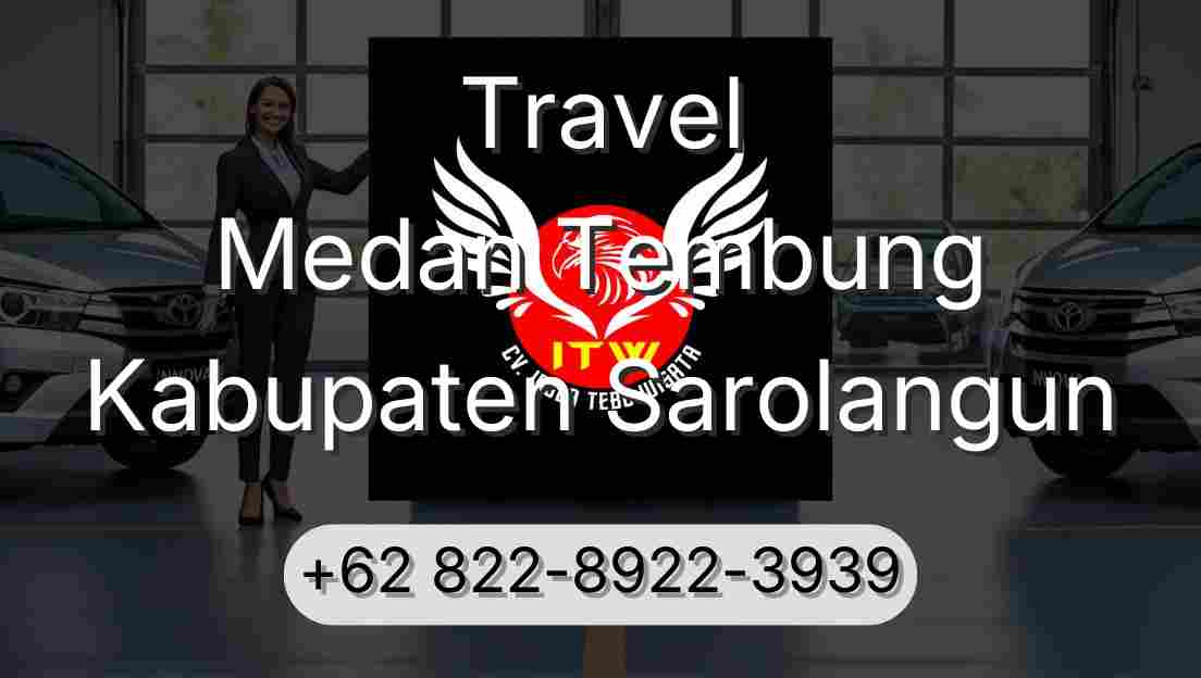 Travel Medan Tembung Kabupaten Sarolangun