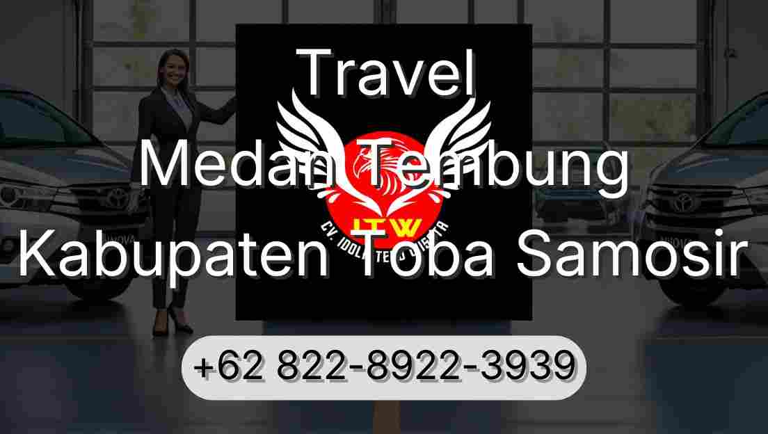 Travel Medan Tembung Kabupaten Toba Samosir