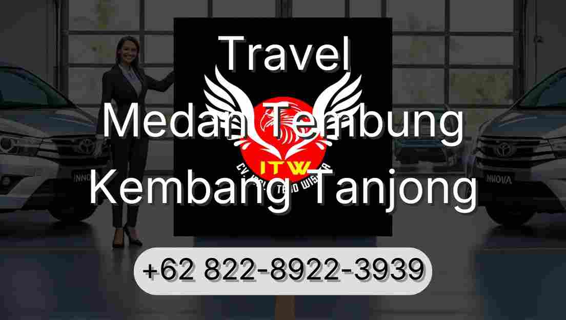 Travel Medan Tembung Kembang Tanjong