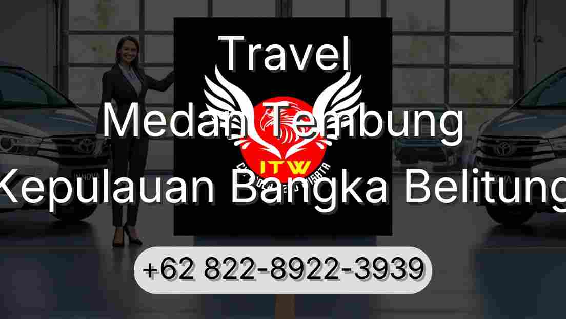 Travel Medan Tembung Kepulauan Bangka Belitung