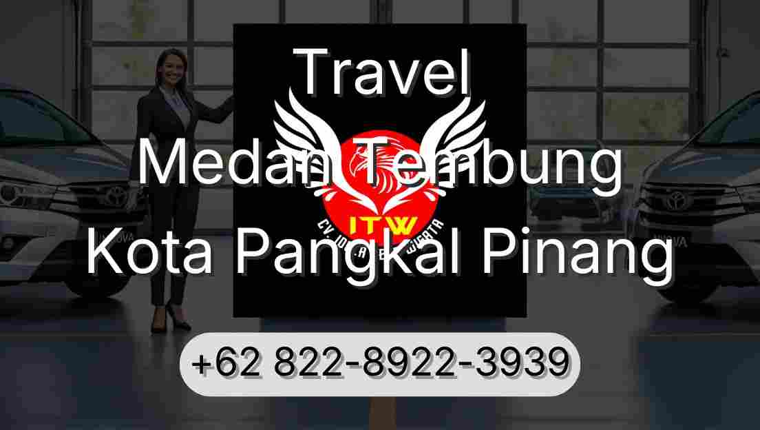 Travel Medan Tembung Kota Pangkal Pinang
