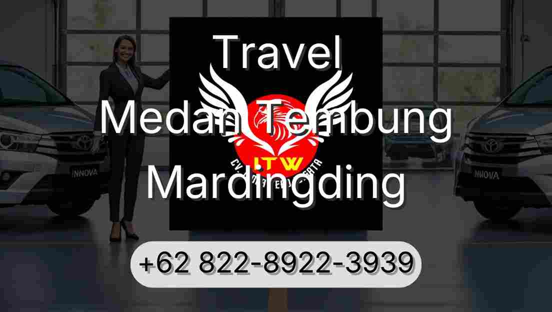Travel Medan Tembung Mardingding