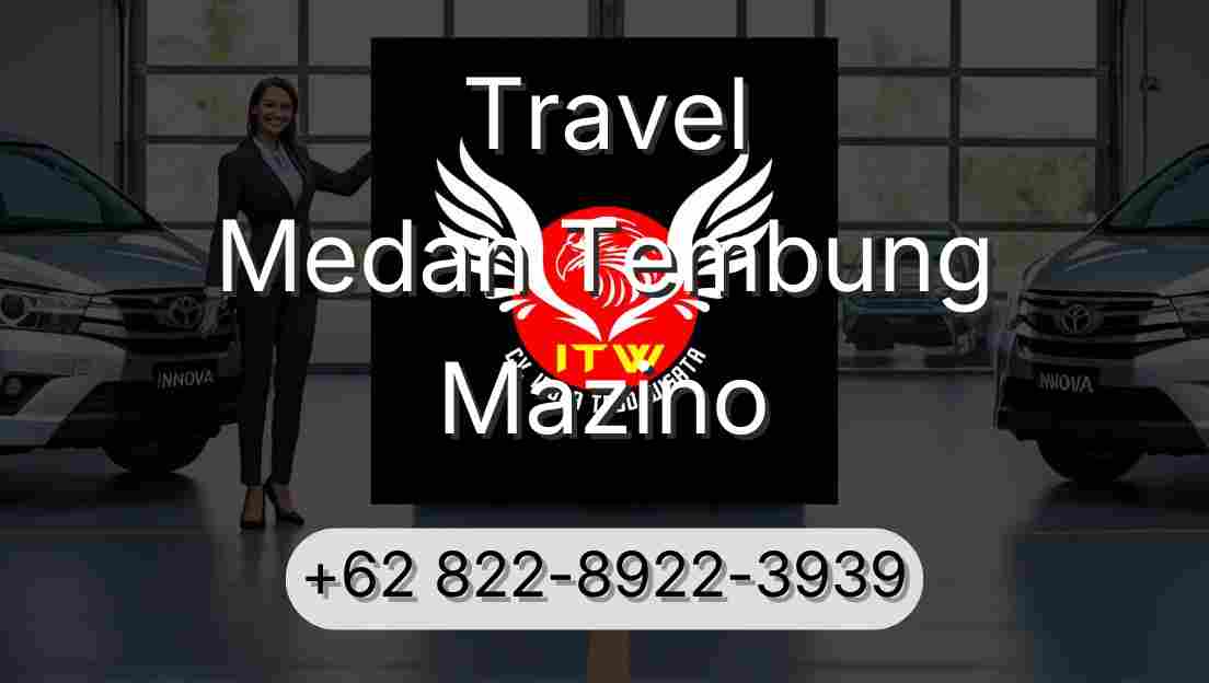 Travel Medan Tembung Mazino