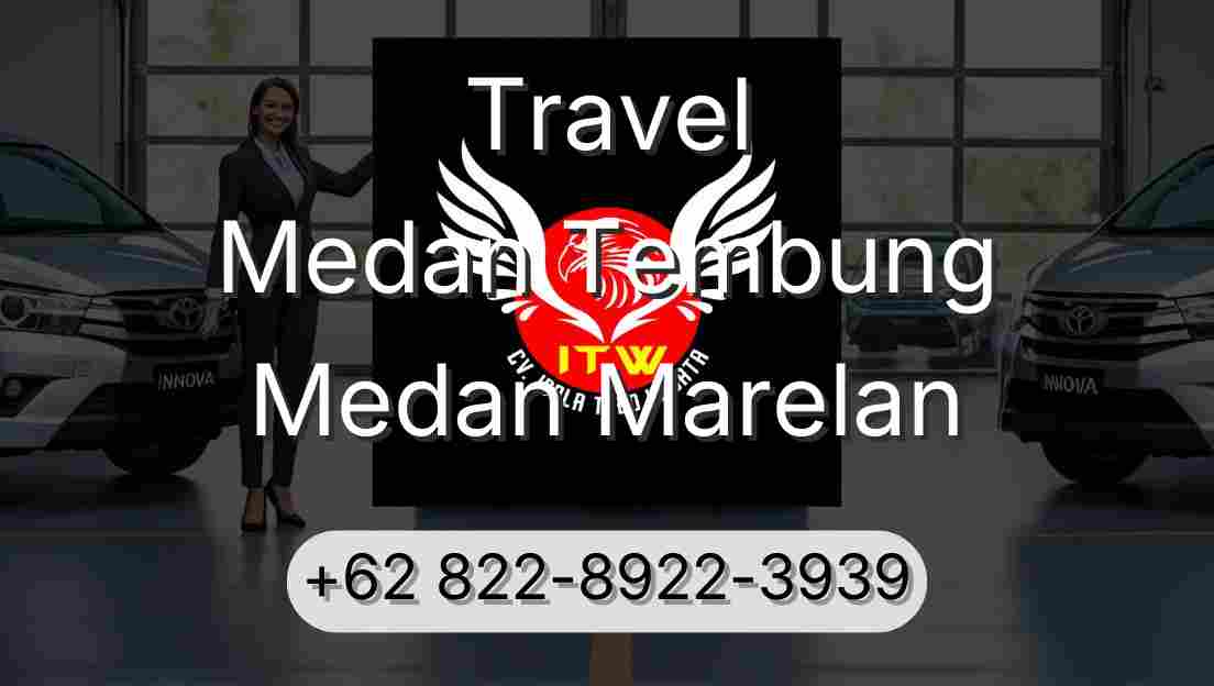 Travel Medan Tembung Medan Marelan
