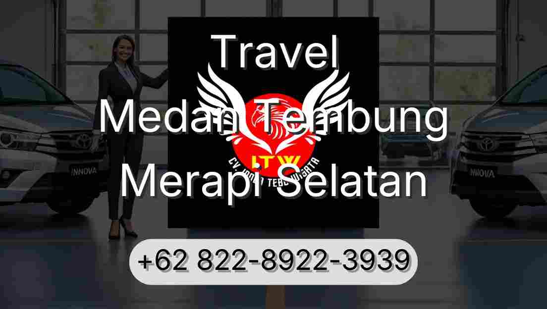 Travel Medan Tembung Merapi Selatan