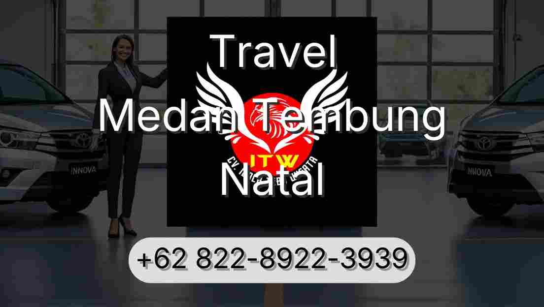 Travel Medan Tembung Natal