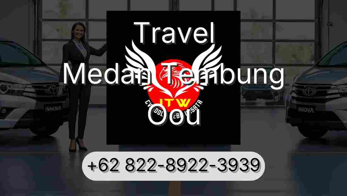 Travel Medan Tembung Oou