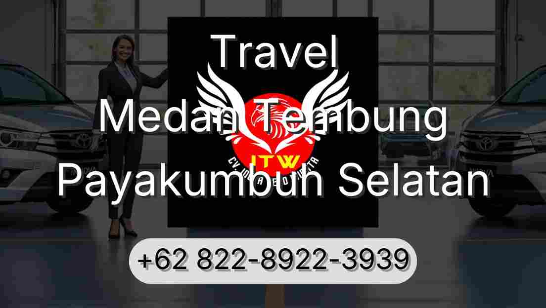 Travel Medan Tembung Payakumbuh Selatan
