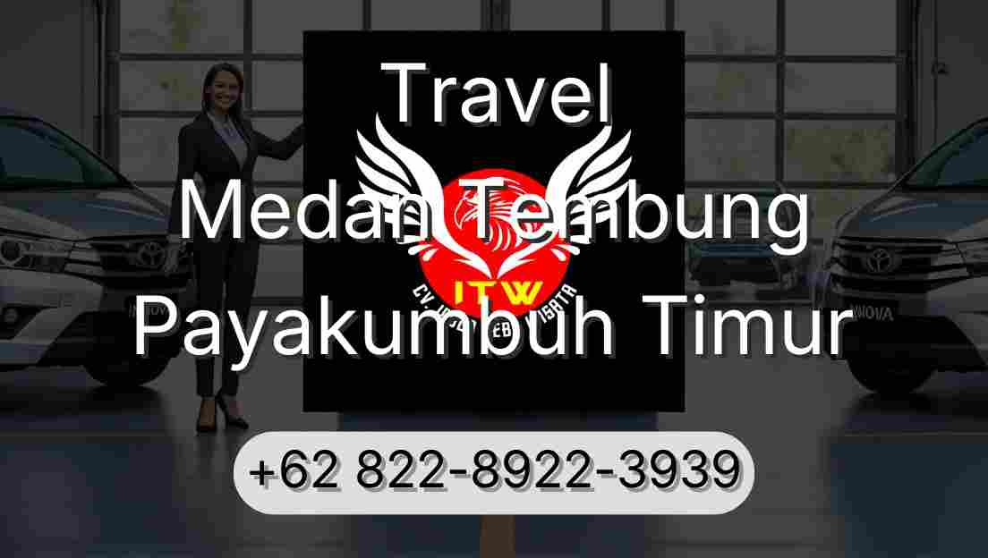 Travel Medan Tembung Payakumbuh Timur