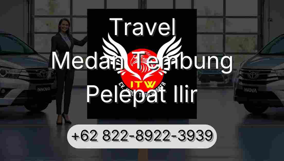 Travel Medan Tembung Pelepat Ilir