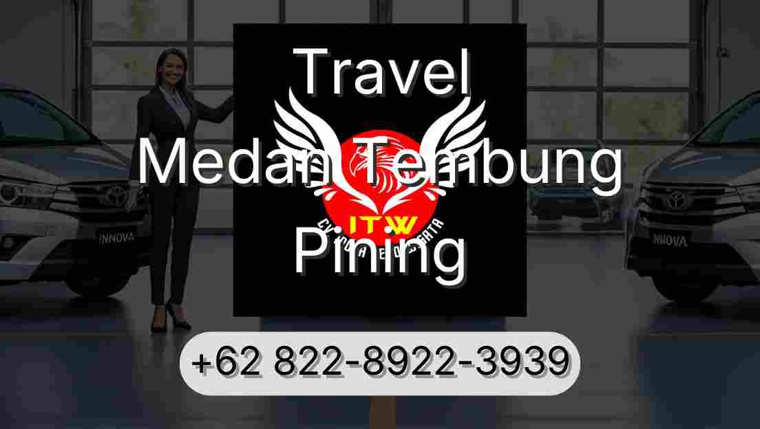 Travel Medan Tembung Pining