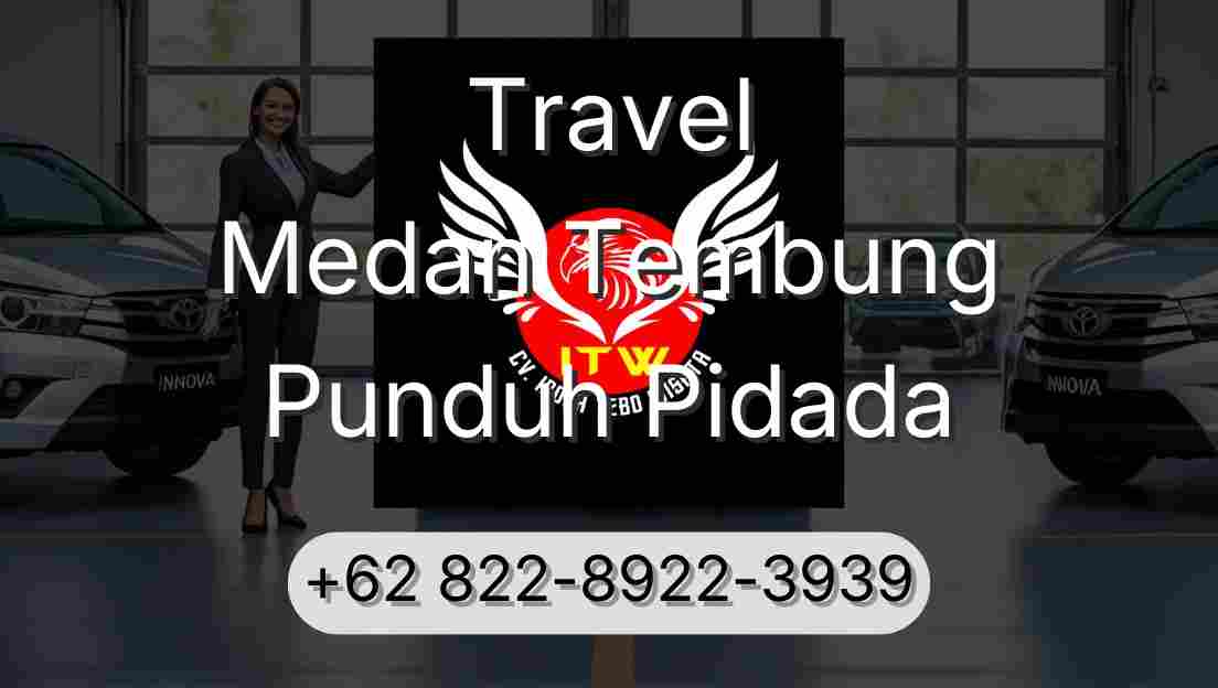Travel Medan Tembung Punduh Pidada