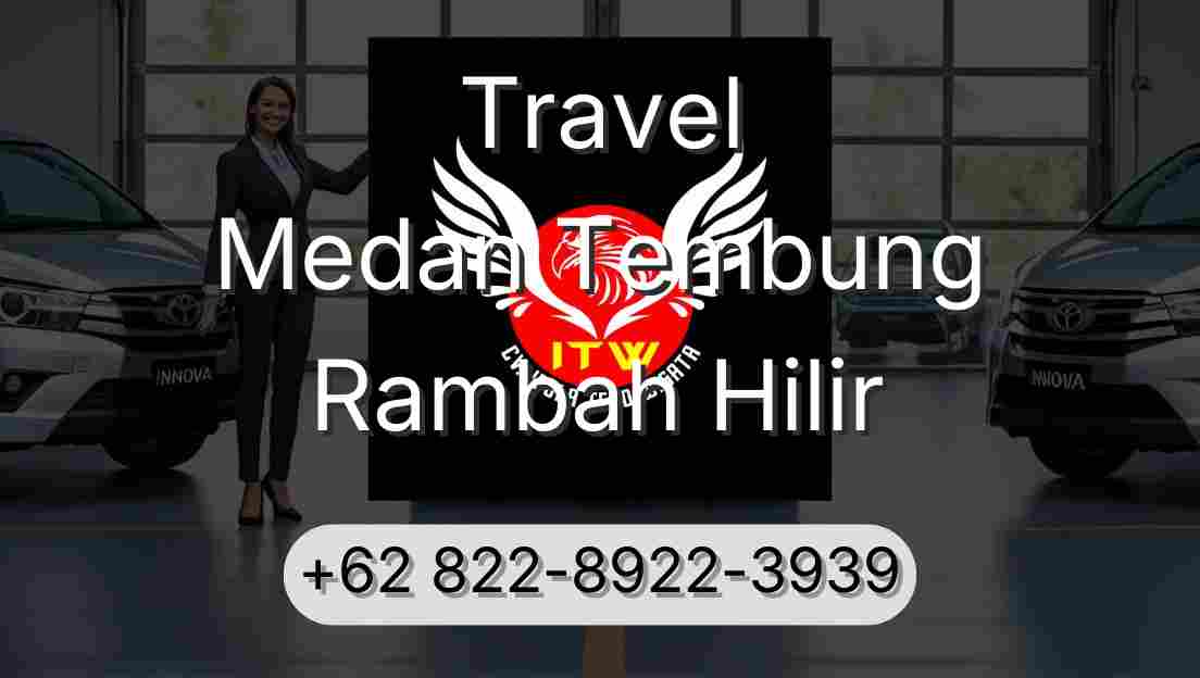 Travel Medan Tembung Rambah Hilir