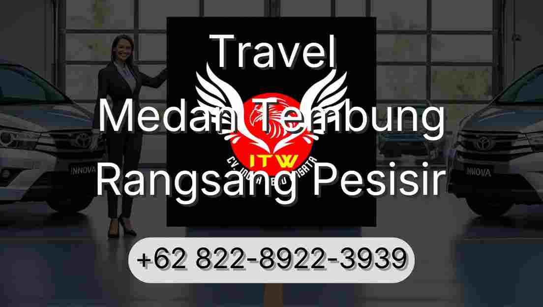 Travel Medan Tembung Rangsang Pesisir