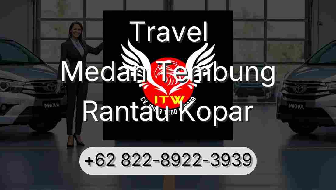 Travel Medan Tembung Rantau Kopar