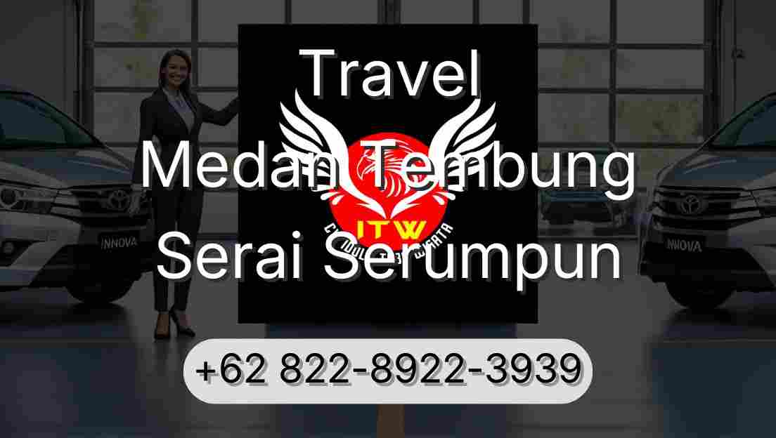 Travel Medan Tembung Serai Serumpun
