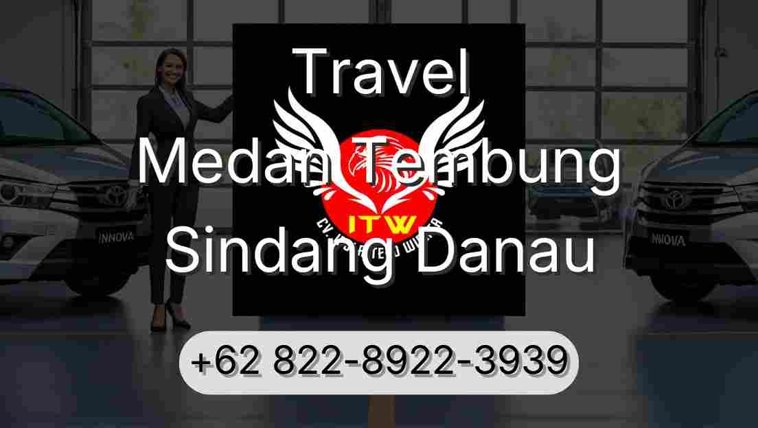 Travel Medan Tembung Sindang Danau