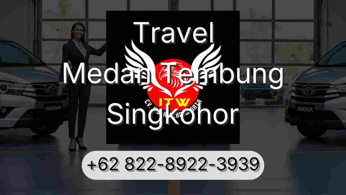 Travel Medan Tembung Singkohor
